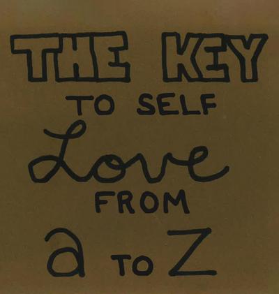 The Key To Self Love From A to Z