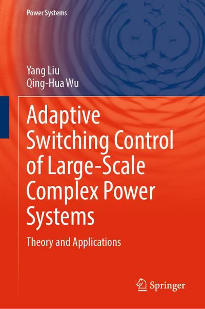 Adaptive Switching Control of Large-Scale Complex Power Systems