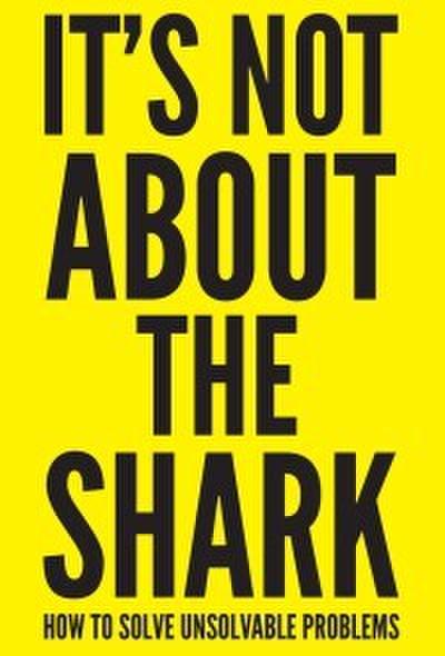 It’s Not About the Shark