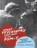 What Psychiatry Left Out of the DSM-5