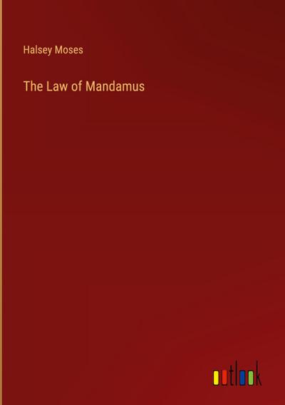 The Law of Mandamus