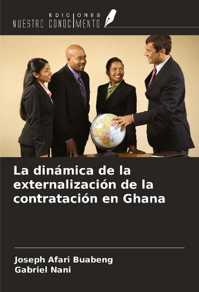 La dinámica de la externalización de la contratación en Ghana