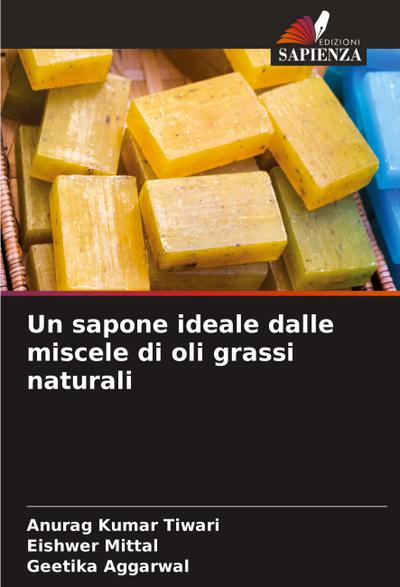 Un sapone ideale dalle miscele di oli grassi naturali