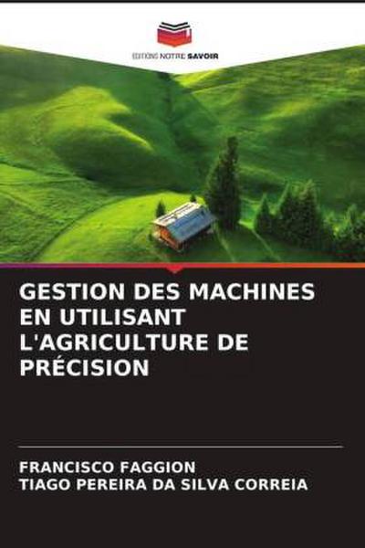 GESTION DES MACHINES EN UTILISANT L’AGRICULTURE DE PRÉCISION
