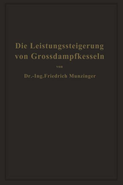 Die Leistungssteigerung von Großdampfkesseln