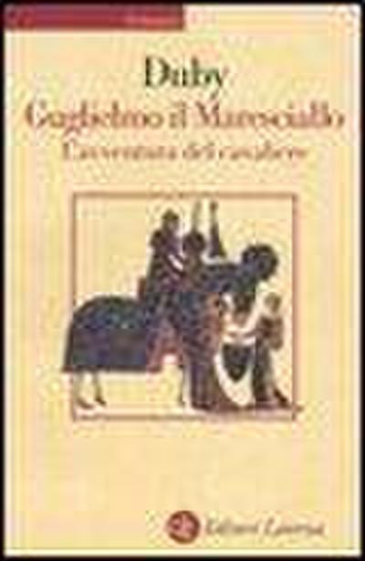 Guglielmo il maresciallo. L’avventura del cavaliere