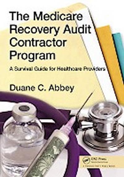 Abbey, D: Medicare Recovery Audit Contractor Program