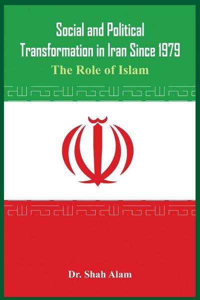 Social and Political Transformation in Iran Since 1979