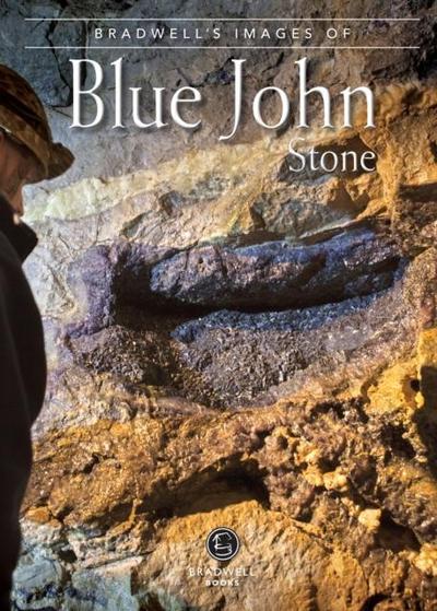 Bradwell’s Images of Blue John Stone