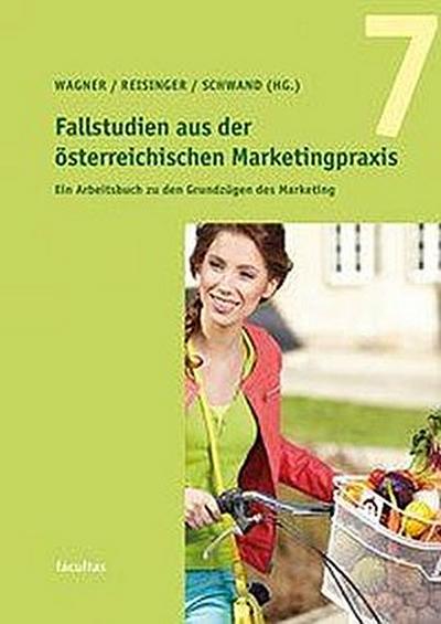 Fallstudien aus der österreichischen Marketingpraxis 7