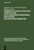 Chemisch-toxikologische Aspekte des Alkylierungsvermögens pestizider Phosphorsäureester