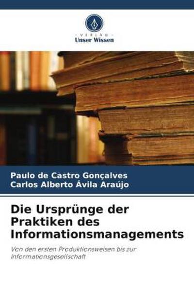 Die Ursprünge der Praktiken des Informationsmanagements