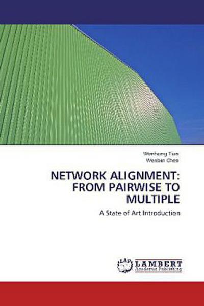 NETWORK ALIGNMENT: FROM PAIRWISE TO MULTIPLE