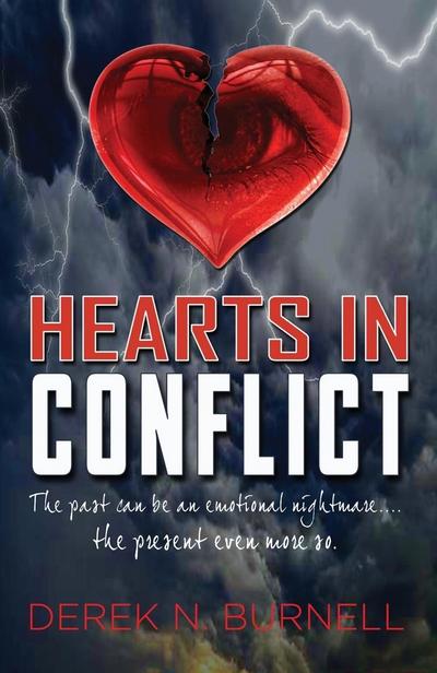 Hearts In Conflict~The past can be an emotional nightmare - the present even more so