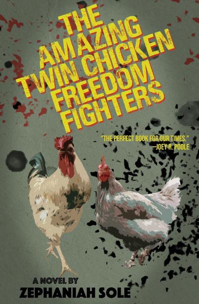 The Amazing Twin Chicken Freedom Fighters