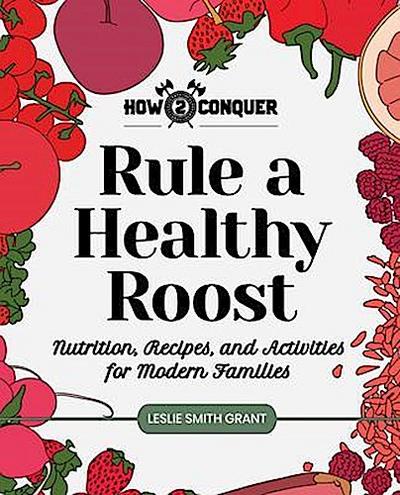 Rule a Healthy Roost