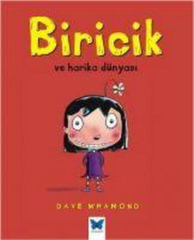 Biricik ve Harika Dünyasi