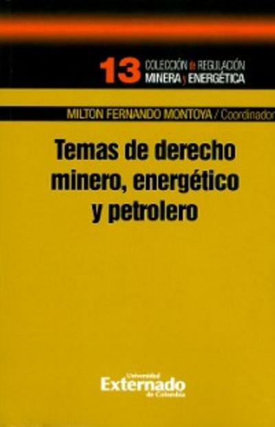 Temas de derecho minero, energético y petrolero