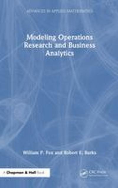 Modeling Operations Research and Business Analytics