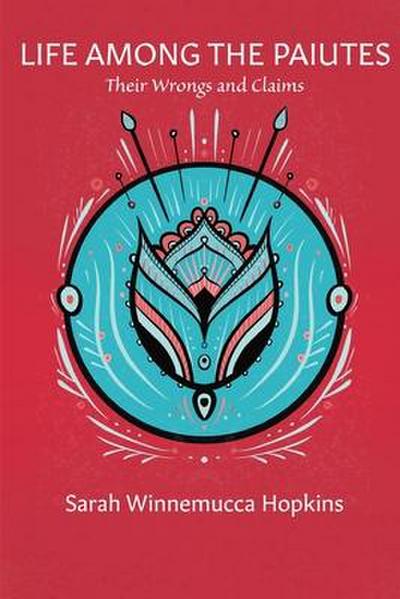 Life Among the Paiutes