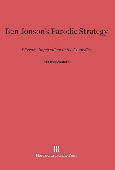 Ben Jonson’s Parodic Strategy