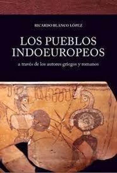 Los pueblos indoeuropeos a través de los autores griegos y romanos