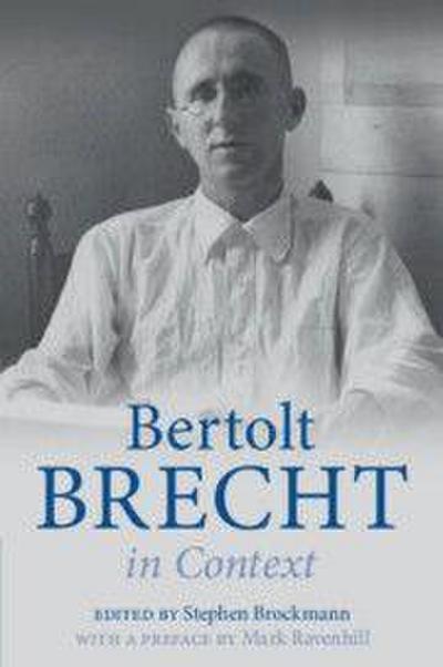 Bertolt Brecht in Context