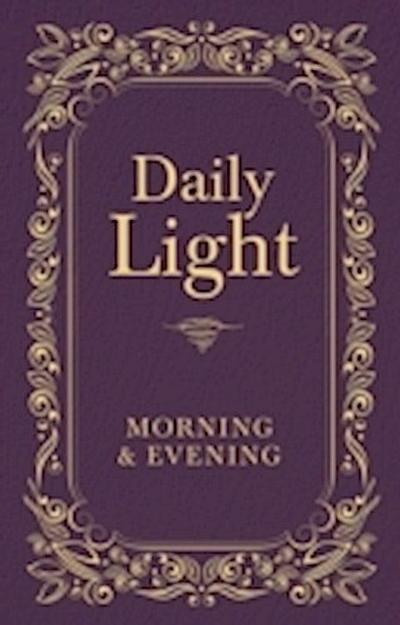 Daily Light: Morning and Evening Devotional