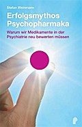 Erfolgsmythos Psychopharmaka