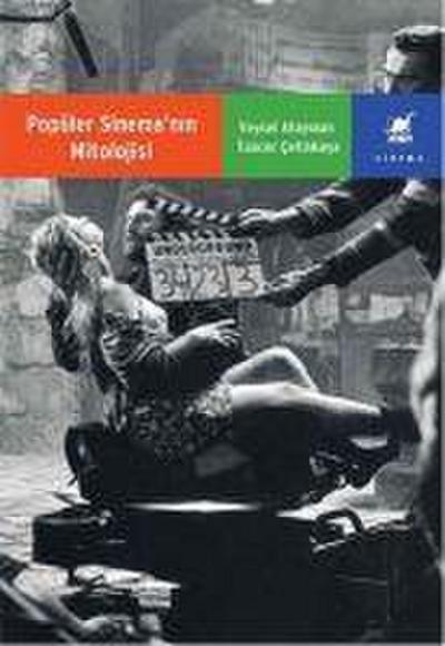 Popüler Sinemanin Mitolojisi