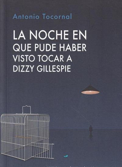 La noche en que pude haber visto tocar a Dizzy Gillespie