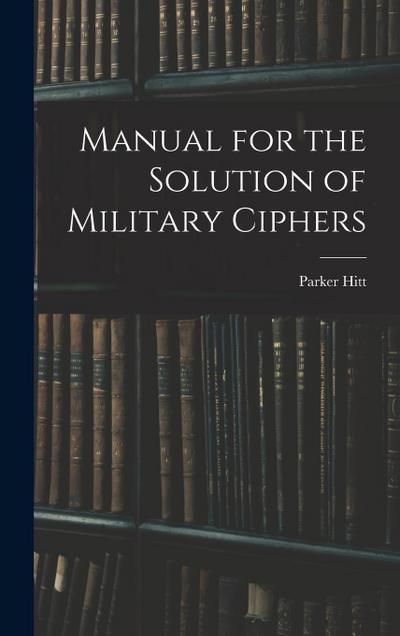 Manual for the Solution of Military Ciphers