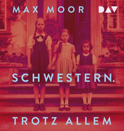 Schwestern. Trotz allem