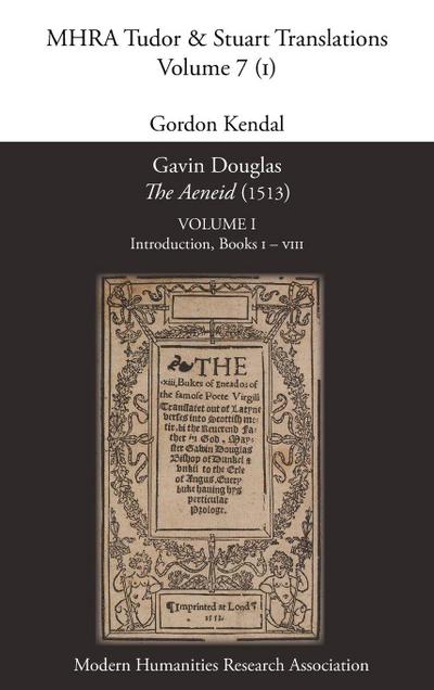 Gavin Douglas, ’The Aeneid’ (1513) Volume 1