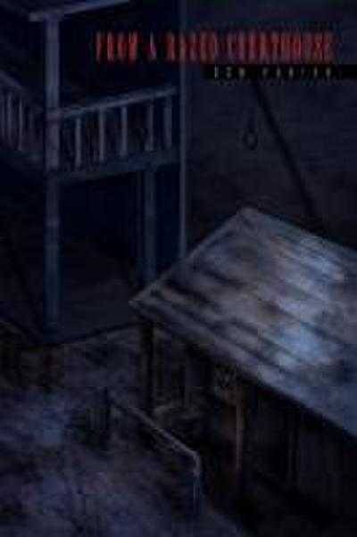 From a Razed Courthouse