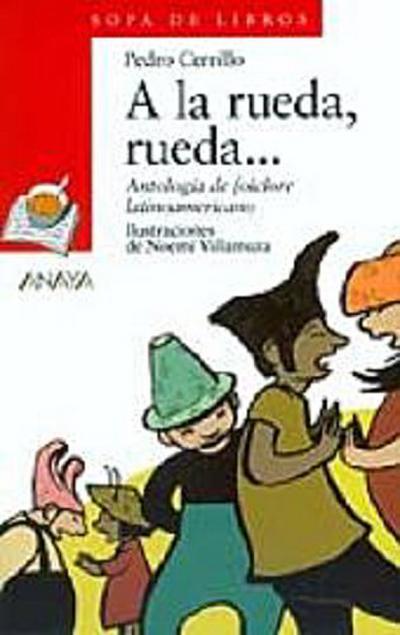 a la Rueda, Rueda... = In the Circle, Circle