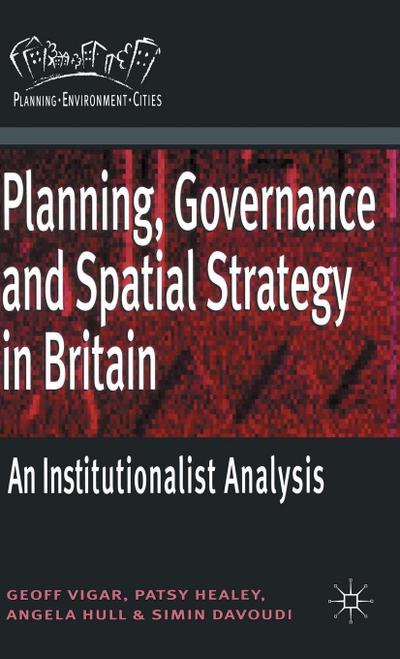 Planning, Governance and Spatial Strategy in Britain