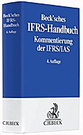 Beck’sches IFRS-Handbuch: Kommentierung der IFRS/IAS