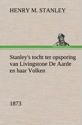 Stanley’s tocht ter opsporing van Livingstone De Aarde en haar Volken, 1873