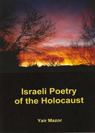 Israeli Poetry of the Holocaust
