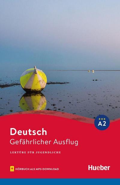 Gefährlicher Ausflug: Lektüre mit Audios online (Lektüre für Jugendliche)