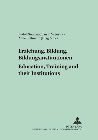 Erziehung, Bildung, Bildungsinstitutionen - Education, Training and their Institutions