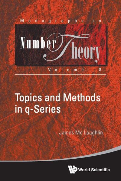 TOPICS AND METHODS IN Q-SERIES