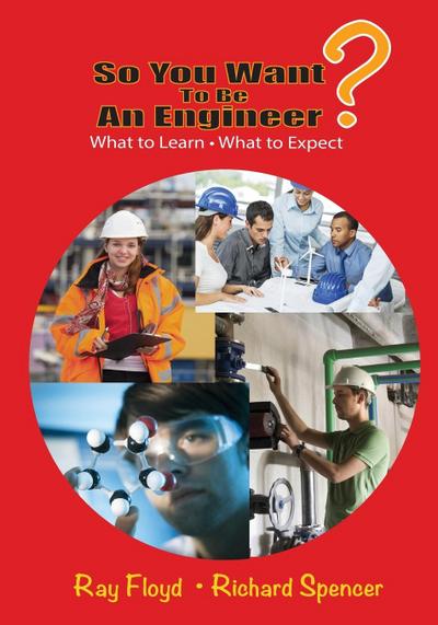 So You Want to Be an Engineer