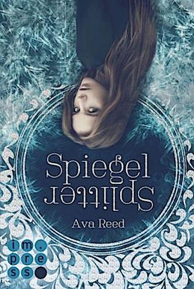 Spiegelsplitter (Die Spiegel-Saga 1)
