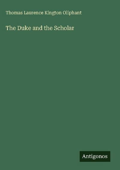 The Duke and the Scholar