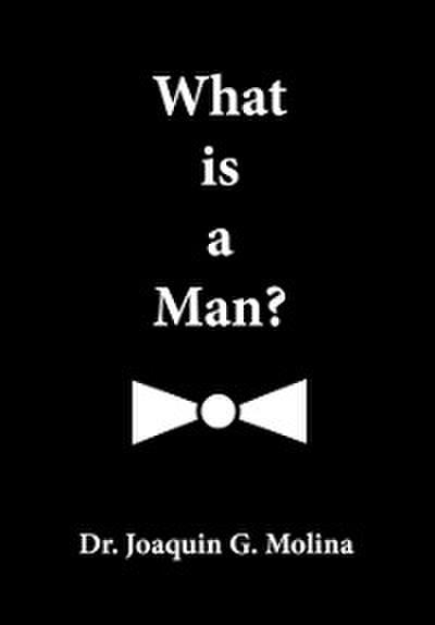 What is a Man ?