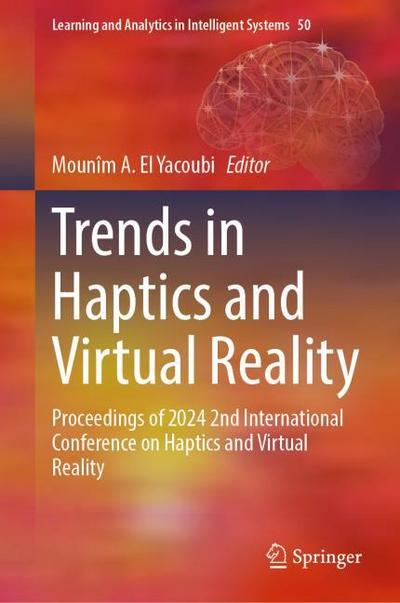 Trends in Haptics and Virtual Reality