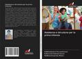 Assistenza e istruzione per la prima infanzia