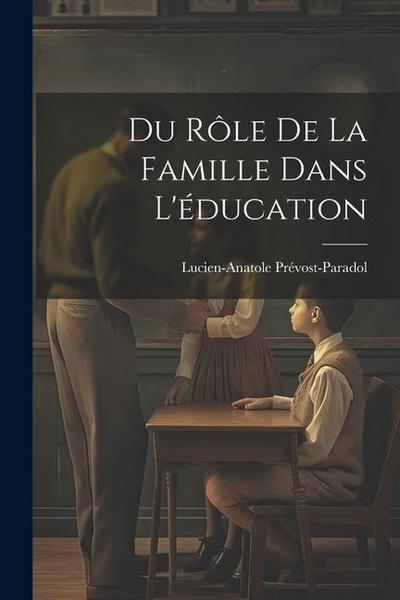 Du Rôle de la Famille Dans L’éducation